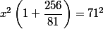 x^2\left(1 + \dfrac{256}{81}\right) = 71^2